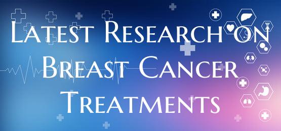 Latest Research on Breast Cancer Treatments